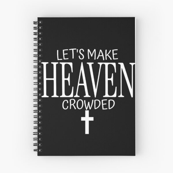 Item preview, Make Heaven Crowded Text Based designed and sold by DivineHaven.