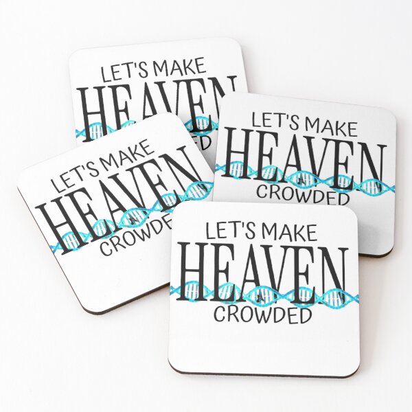 Item preview, Make Heaven Crowded Text Based designed and sold by DivineHaven.