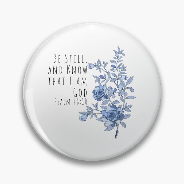 Item preview, Be Still, and Know that I am God | Psalm 46:10 designed and sold by SWETA HALDER.
