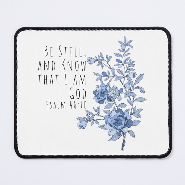 Item preview, Be Still, and Know that I am God | Psalm 46:10 designed and sold by SWETA HALDER.