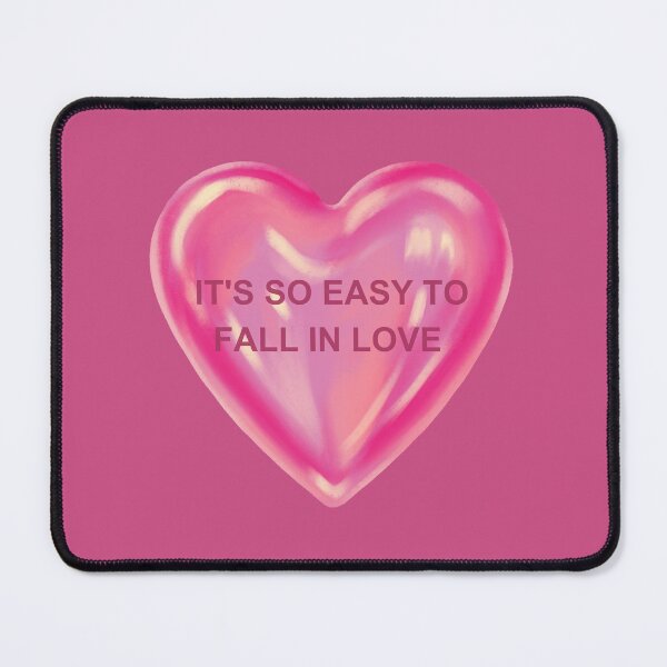 Item preview, It's So Easy To Fall In Love designed and sold by melisa11hernand.