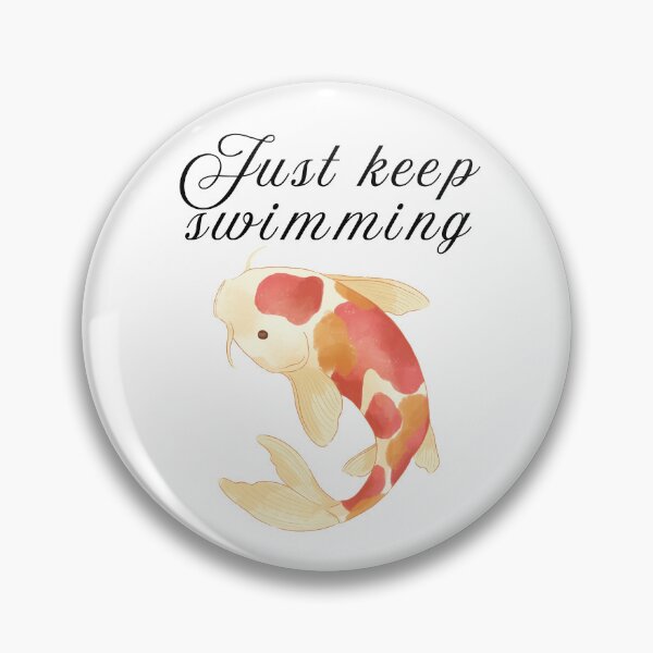 Item preview, Just keep swimming designed and sold by SWETA HALDER.