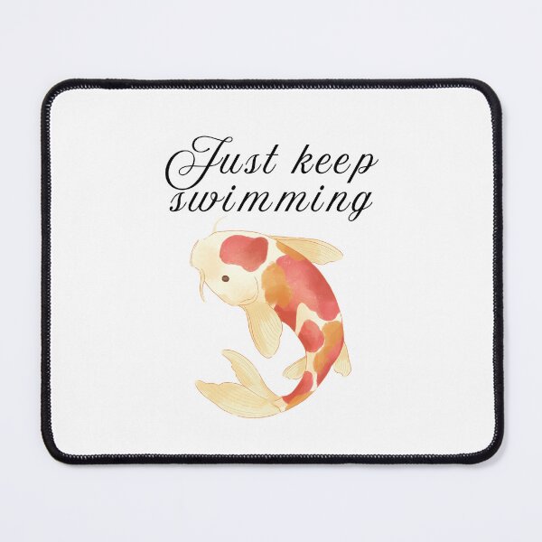 Item preview, Just keep swimming designed and sold by SWETA HALDER.