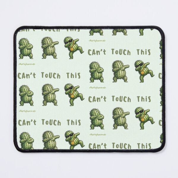 Item preview, Can't Touch This | Cactus Rap designed and sold by QuirkyGuacamole.