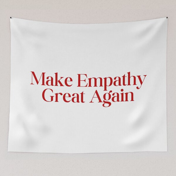 Item preview, Make Empathy Great Again designed and sold by SWETA HALDER.
