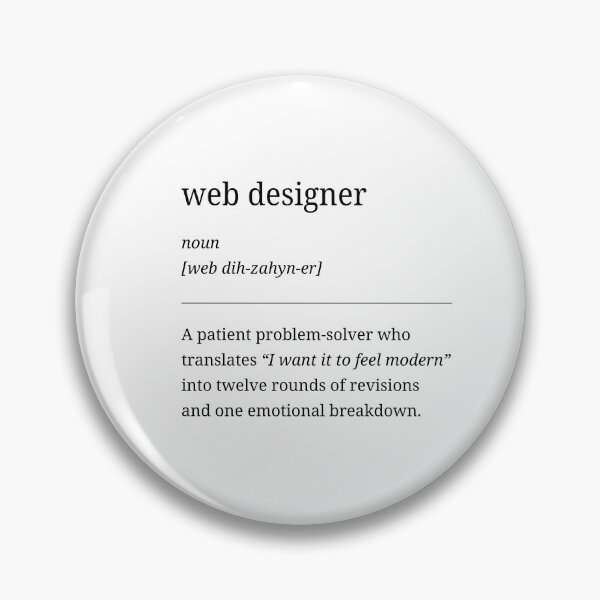 Item preview, Web Designer Definition – Funny Minimalist Quote Design designed and sold by RosieKingArt.