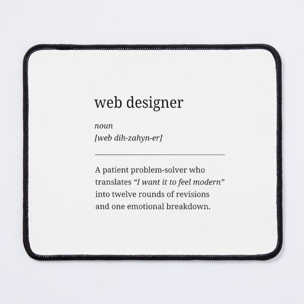 Item preview, Web Designer Definition – Funny Minimalist Quote Design designed and sold by RosieKingArt.