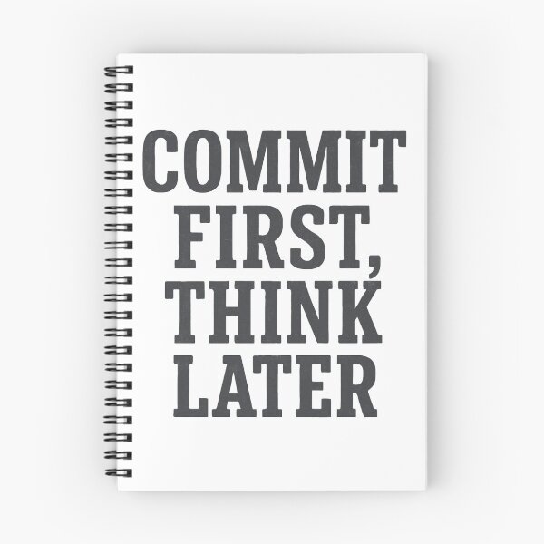 Item preview, 'Commit first, think later designed and sold by Jackson-Will.