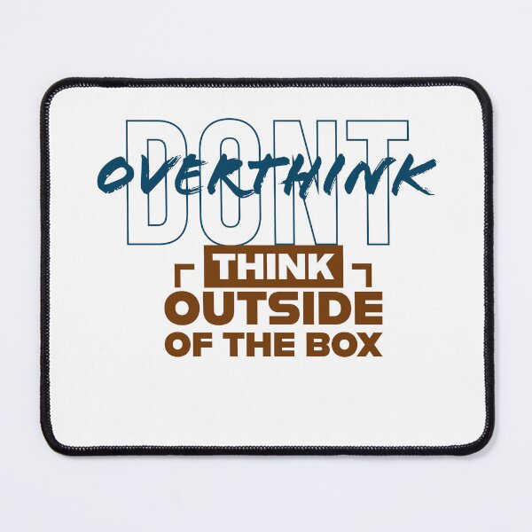 Item preview, Don't overthink think out of the box designed and sold by jttrends.