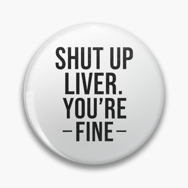 Item preview, Bold Shut Up Liver designed and sold by Jackson-Will.