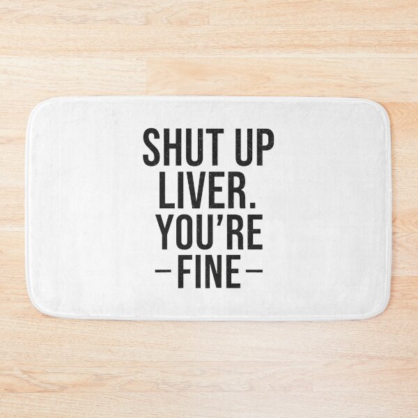 Item preview, Bold Shut Up Liver designed and sold by Jackson-Will.