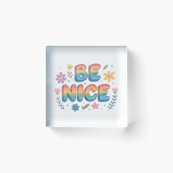 Item preview, Be nice designed and sold by nimmitrends.