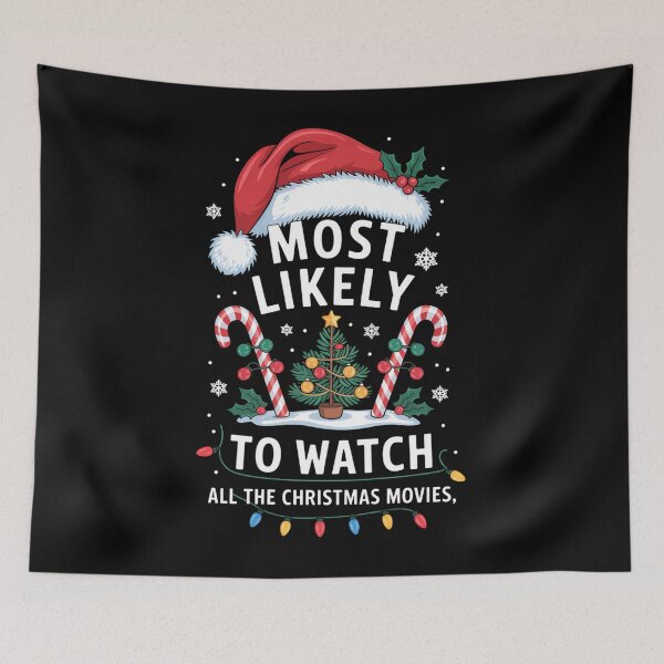 Item preview, Most Likely To Watch All The Christmas Movies Christmas designed and sold by aidenpier.