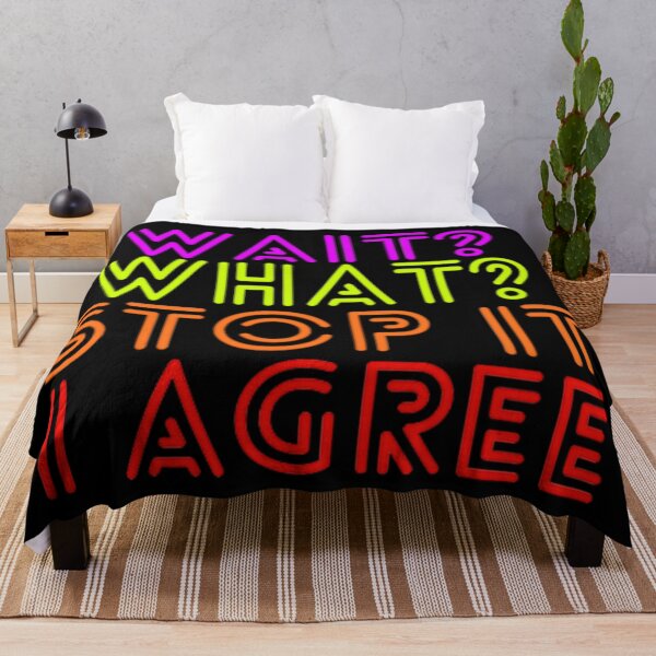 Item preview, "Wait What Stop It I Agree" – Funny Colorful Quote Neon Typography Design designed and sold by Tomasz Siennicki.