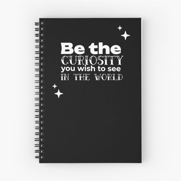 Item preview, Be the CURIOSITY you wish to see in the world designed and sold by WheelieGdArt.