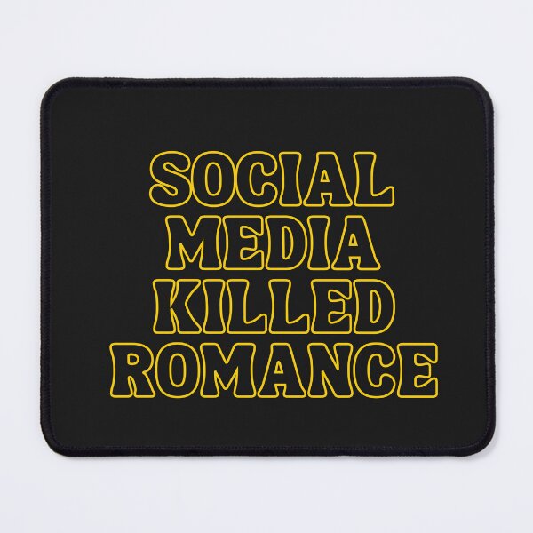 Item preview, Social Media Killed Romance Quote T-Shirt and Sticker designed and sold by DiverseDazzle.