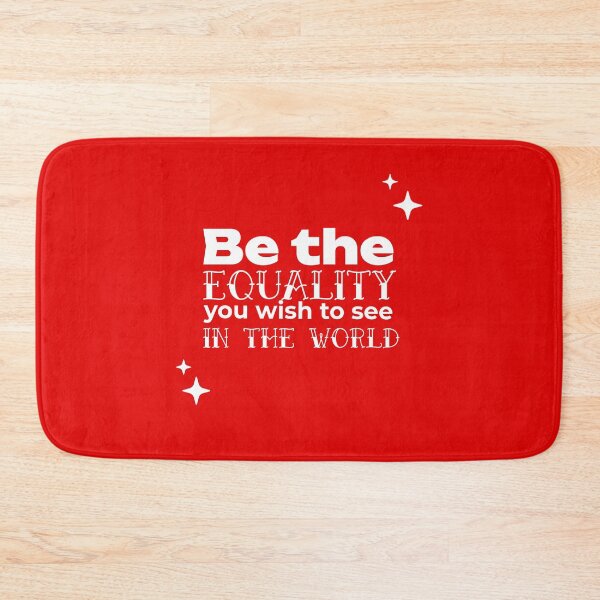 Item preview, Be the EQUALITY you wish to see in the world  - (RED) designed and sold by WheelieGdArt.