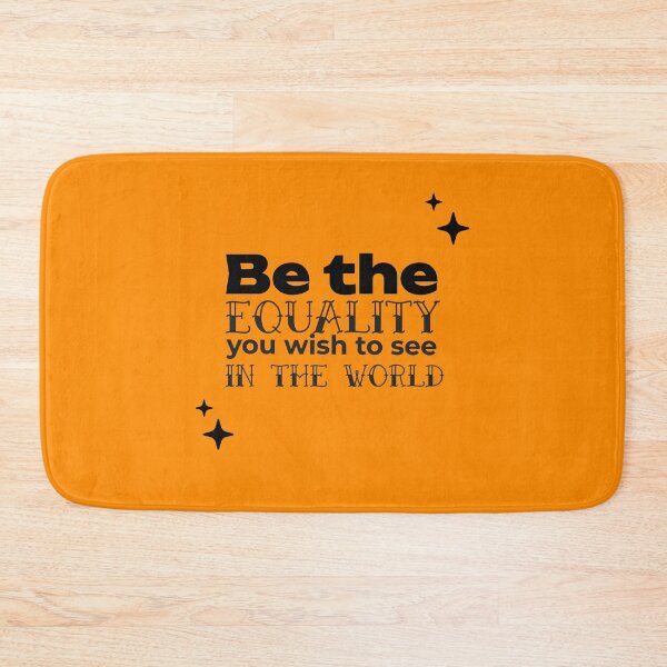 Item preview, Be the EQUALITY you wish to see in the world  - (ORANGE) designed and sold by WheelieGdArt.