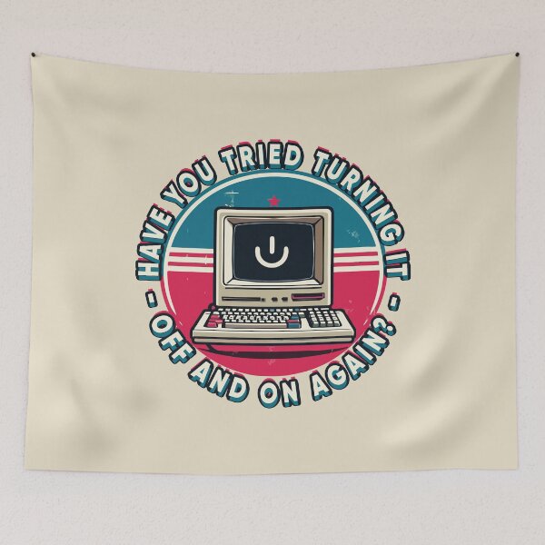 Item preview, HAVE YOU TRIED TURNING IT OFF AND ON AGAIN? designed and sold by Scaryzz.