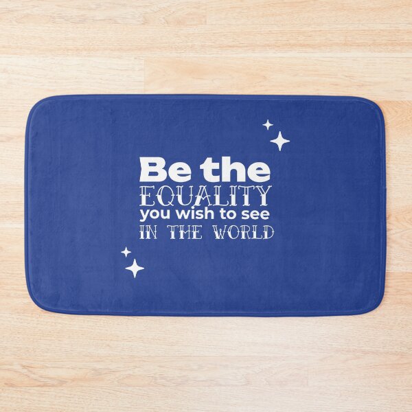 Item preview, Be the EQUALITY you wish to see in the world  - (BLUE) designed and sold by WheelieGdArt.