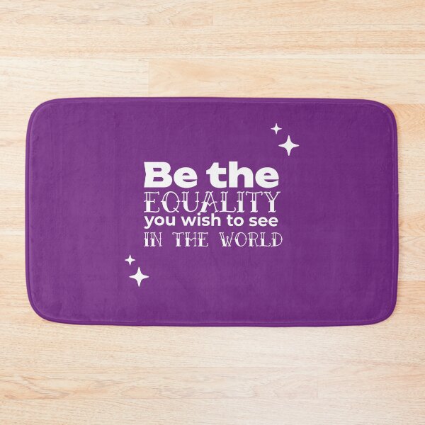 Item preview, Be the EQUALITY you wish to see in the world  - (VIOLET) designed and sold by WheelieGdArt.