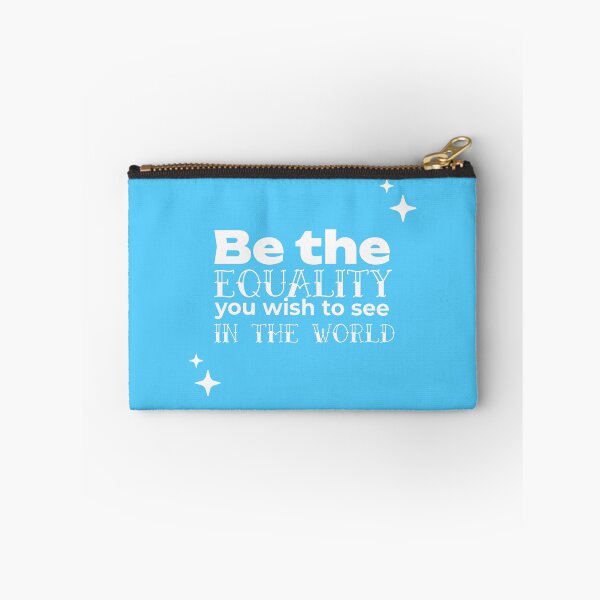Item preview, Be the EQUALITY you wish to see in the world  - (LIGHT BLUE) designed and sold by WheelieGdArt.
