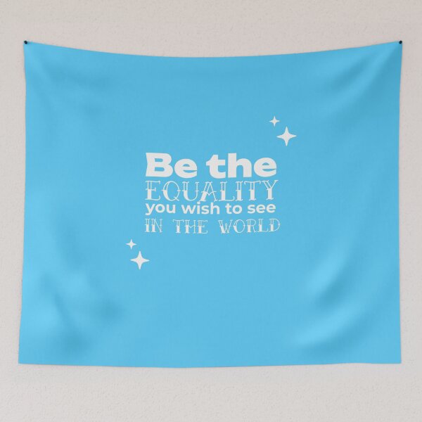 Item preview, Be the EQUALITY you wish to see in the world  - (LIGHT BLUE) designed and sold by WheelieGdArt.