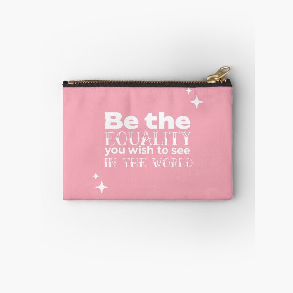 Item preview, Be the EQUALITY you wish to see in the world  - (PINK) designed and sold by WheelieGdArt.