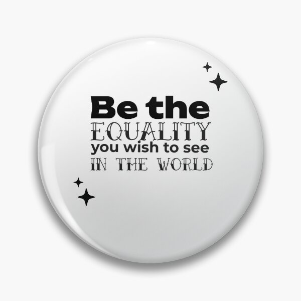 Item preview, Be the EQUALITY you wish to see in the world  - (WHITE) designed and sold by WheelieGdArt.