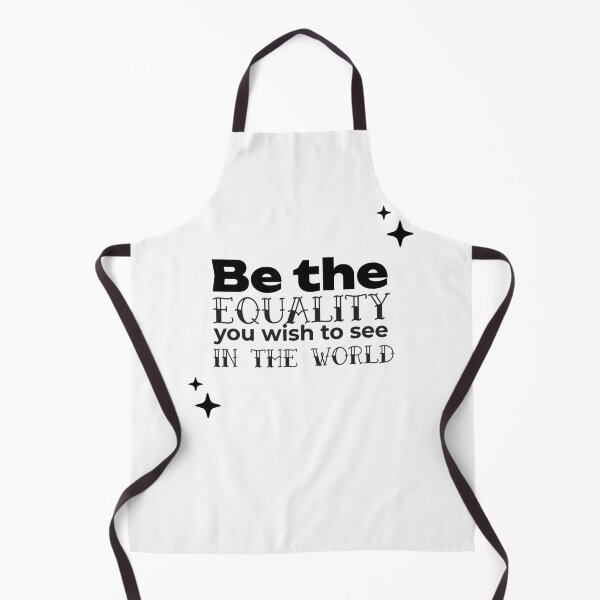 Item preview, Be the EQUALITY you wish to see in the world - (WHITE) designed and sold by WheelieGdArt.