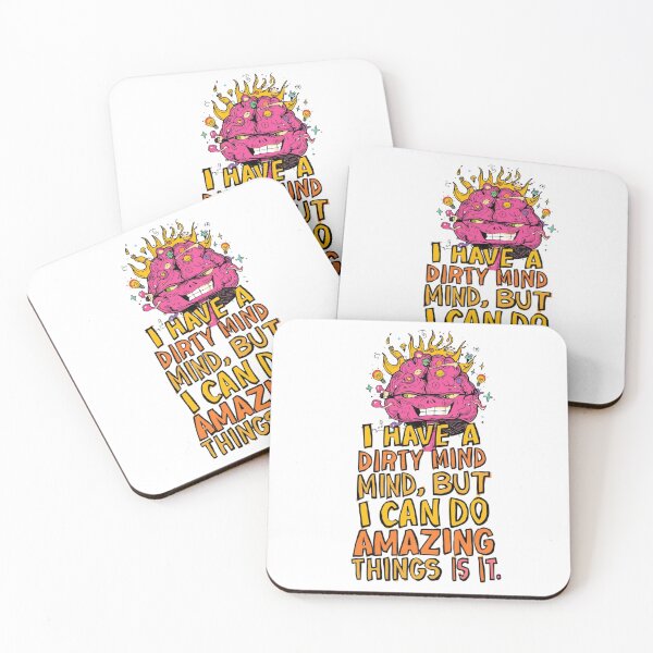 Item preview,  Dirty Mind Funny Brain Quote Design designed and sold by TheNyneShop.