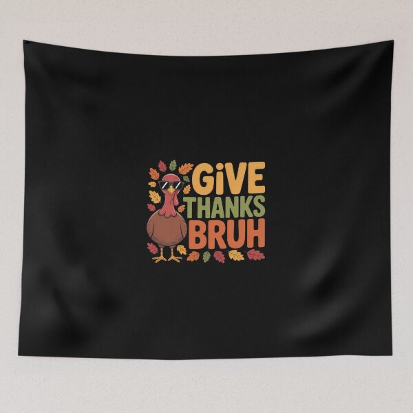 Item preview, Give-Thanks Bruh Thanksgiving Turkey Thankful designed and sold by vespira-motion.