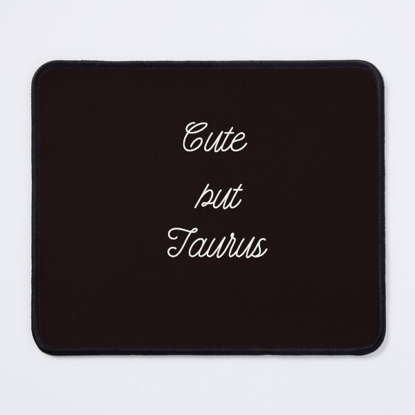 Item preview, Cute but Taurus | Zodiac Aesthetic Design for Taurus Queens designed and sold by NCODesigns.