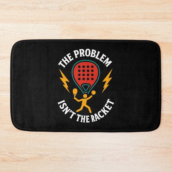 Item preview, Funny Padel Tennis The Problem Isn't The Racket designed and sold by LuminOrb.