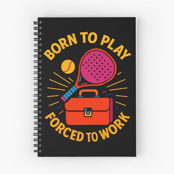 Item preview, Padel Born To Play Forced To Work Fun designed and sold by LuminOrb.