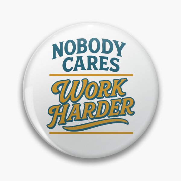 Item preview, Nobody Cares Work Harder Gym Fitness Training designed and sold by LuminOrb.