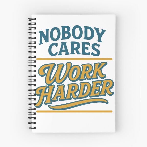 Item preview, Nobody Cares Work Harder Gym Fitness Training designed and sold by LuminOrb.