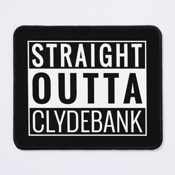 Item preview, Straight Outta Clydebank designed and sold by Jeallan Designs.