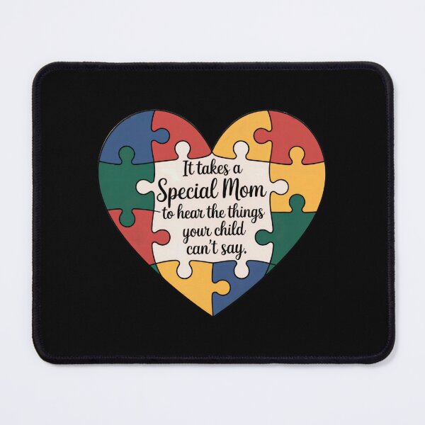 Item preview, It Takes a Special Mom to Hear the Things Your Child Can’t Say – Autism Awareness Heart Design designed and sold by Ania_BM.