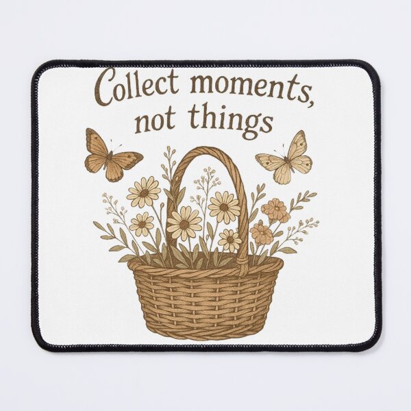 Item preview, Collect Moments, Not Things designed and sold by MiLaKK.