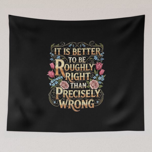 Item preview, It is better to be roughly right than precisely wrong designed and sold by Pflugart.