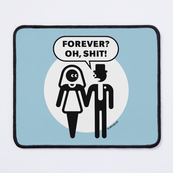 Item preview, Forever? Oh, Shit! (Wedding / Stag Night / Bachelor Party / 2C) designed and sold by MrFaulbaum.