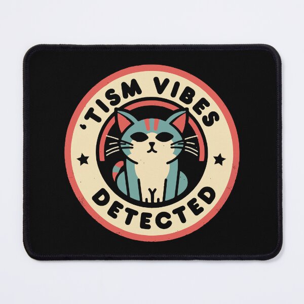 Item preview, 'Tism Vibes Detected // Cute Autistic Kitty designed and sold by Scaryzz.
