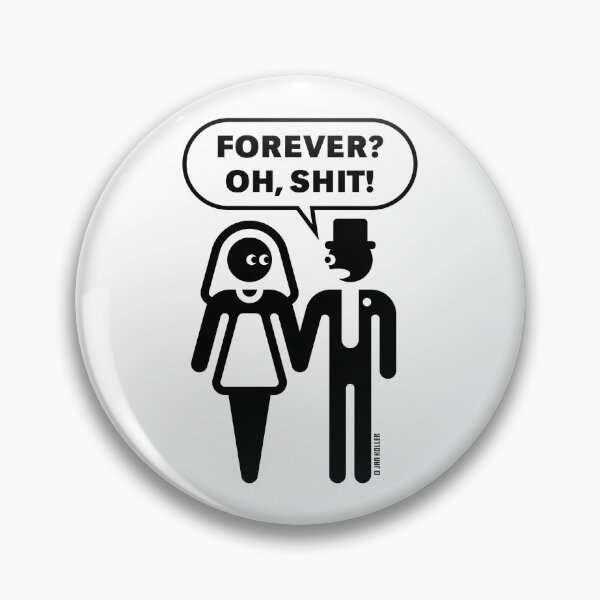 Item preview, Forever? Oh, Shit! (Wedding / Stag Night / Bachelor Party / 1C) designed and sold by MrFaulbaum.
