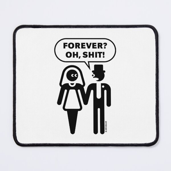 Item preview, Forever? Oh, Shit! (Wedding / Stag Night / Bachelor Party / 1C) designed and sold by MrFaulbaum.
