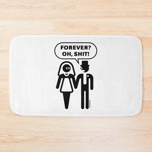 Item preview, Forever? Oh, Shit! (Wedding / Stag Night / Bachelor Party / 1C) designed and sold by MrFaulbaum.