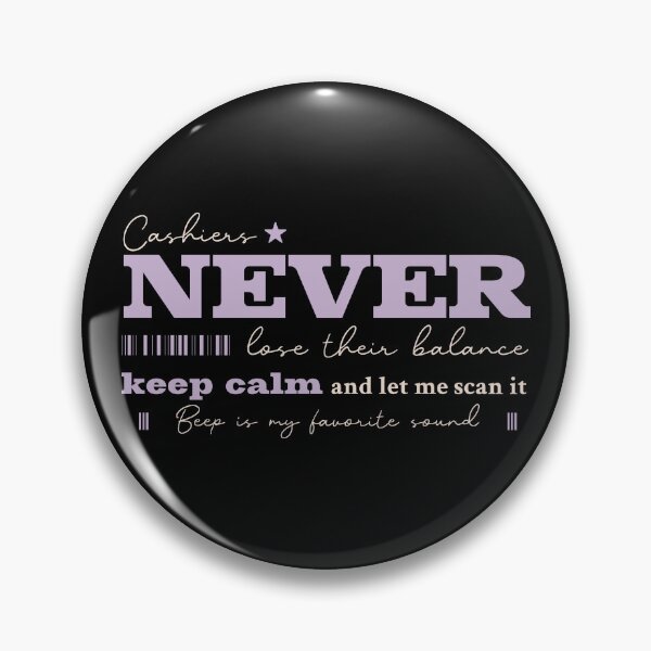 Item preview, Cashiers Never Lose Their Balance designed and sold by AdventArt.