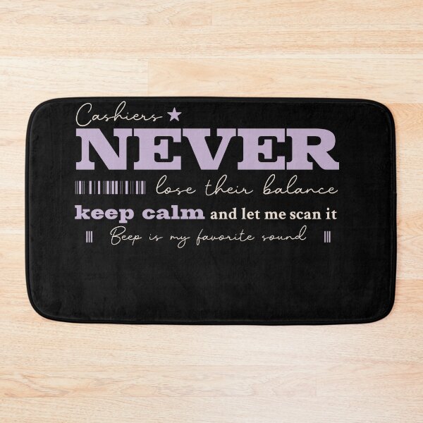 Item preview, Cashiers Never Lose Their Balance designed and sold by AdventArt.