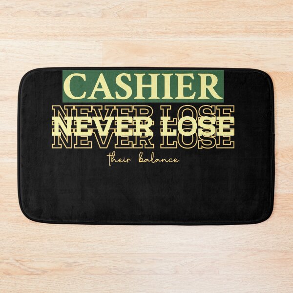 Item preview, Cashiers Never Lose Their Balance designed and sold by AdventArt.