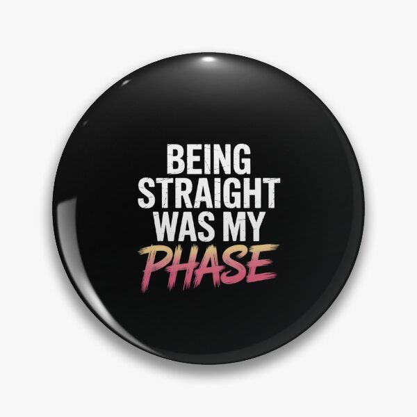 Item preview, Being Straight Was My Phase Lesbian LGBTQ Pride  designed and sold by EllinoKlemo.